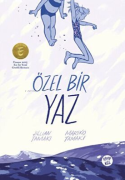 Özel Bir Yaz - Mariko Tamaki | Yeni ve İkinci El Ucuz Kitabın Adresi