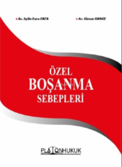 Özel Boşanma Sebebleri