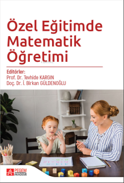 Özel Eğitimde Matematik Öğretimi