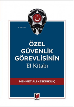 Özel Güvenlik Görevlisinin El Kitabı