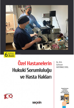 Özel Hastanelerin Hukuki Sorumluluğu ve Hasta Hakları