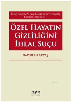 Özel Hayatın Gizliliğini İhlal Suçu