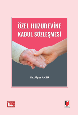 Özel Huzurevine Kabul Sözleşmesi