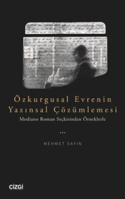 Özkurgusal Evrenin Yazınsal Çözümlemesi;(modiano Roman Seçkisinden Örneklerle)