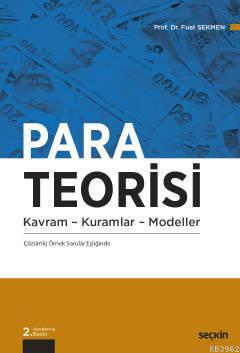 Para Teorisi; Kavram – Kuramlar – Modeller