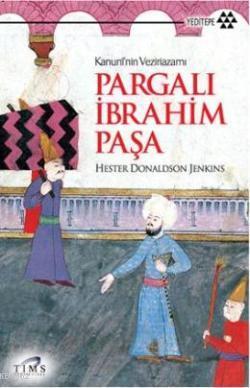 Pargalı İbrahim Paşa; Kanuninin Vezirazamı