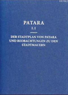 Patara 1.1 - Der Stadtplan Von Patara Und Beobachtungen Zu Den Stadtmauern