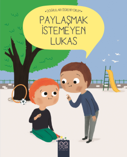 Paylaşmak İstemeyen Lukas - Doğruları Öğreniyorum