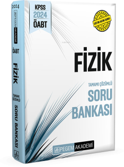 Pegem 2024 KPSS ÖABT Fizik Tamamı Çözümlü Soru Bankası