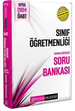 Pegem 2024 KPSS ÖABT Sınıf Öğretmenliği Tamamı Çözümlü Soru Bankası