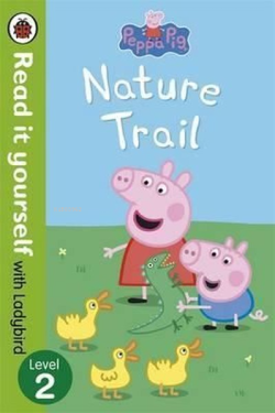 Peppa Pig: Nature Trail - Read it yourself with Ladybird: Level 2