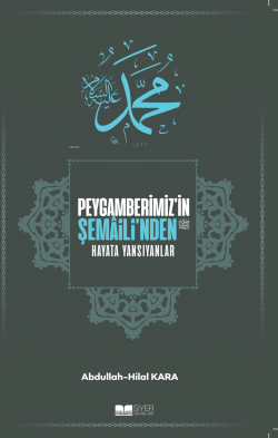 Peygamberimiz'in Şemaili'nden Hayata Yansıyanlar