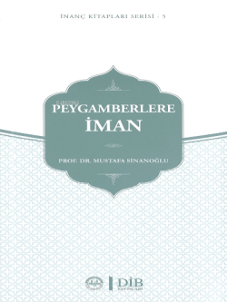 Peygamberlere İman İnanç Kitap Serisi 5 - Mustafa Sinanoğlu | Yeni ve 