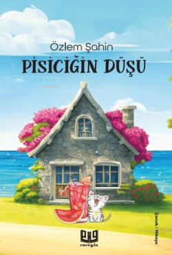 Pisiciğin Düşü - Özlem Şahin | Yeni ve İkinci El Ucuz Kitabın Adresi