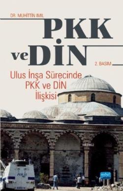 PKK ve Din; Ulus İnşa Sürecinde PKK ve Din İlişkisi