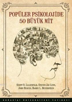 Popüler Psikolojide 50 Büyük Mit - Scott O. Lilienfeld | Yeni ve İkinc