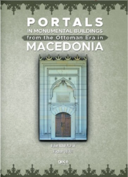 Portals In Monumental Buildings From The Ottoman Era In Macedonia