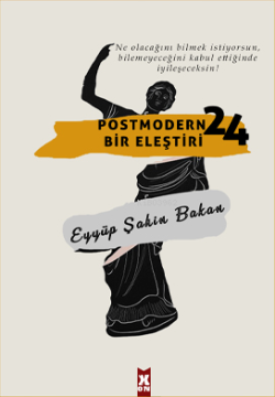 Postmodern Bir Eleştiri 24