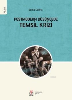 Postmodern Düşüncede Temsil Krizi