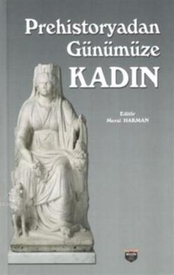 Prehistoryadan Günümüze Kadın