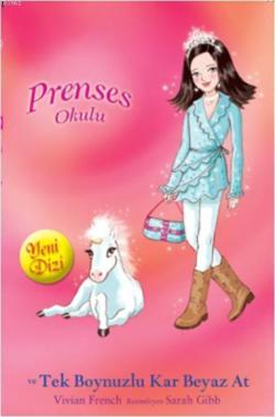 Prenses Okulu 20 - Prenses Isabella ve Tek Boynuzlu Kar Beyaz At; İnci Saray'da