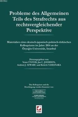 Probleme des Allgemeinen Teils Des Strafrechts Aus Rechtsvergleichender Perspektive