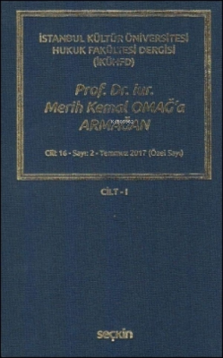 Prof. Dr. iur. Merih Kemal Omağ'a Armağan - Cilt: 1