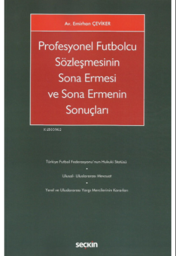 Profesyonel Futbolcu Sözleşmesinin Sona Ermesi ve Sona Ermenin Sonuçları