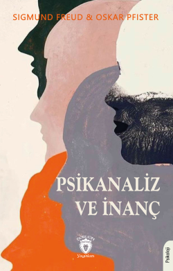 Psikanaliz ve İnanç - Sigmund Freud | Yeni ve İkinci El Ucuz Kitabın A