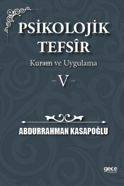 Psikolojik Tefsîr Kuram ve Uygulama 5