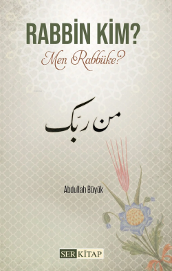 Rabbin Kim? - Abdullah Büyük | Yeni ve İkinci El Ucuz Kitabın Adresi