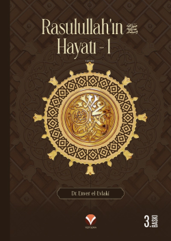 Rasulullah’ın (Sav) Hayatı 1-2 (1. Cilt)