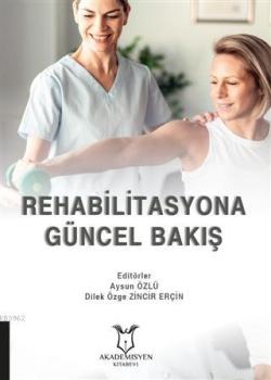 Rehabilitasyona Güncel Yaklaşım