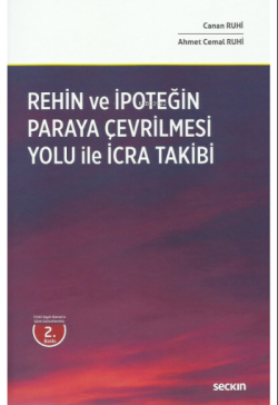 Rehin ve İpoteğin Paraya Çevrilmesi Yoluyla İcra Takibi