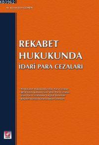 Rekabet Hukukunda; İdari Para Cezaları