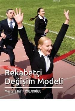 Rekabetçi Değişim Modeli - Mustafa Hilmi Çolakoğlu | Yeni ve İkinci El