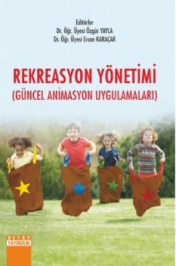 Rekreasyon Yönetimi; Güncel Animasyon Uygulamaları