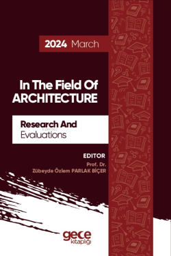 Research And Evaluations İn The Field Of Architecture - 2024 March