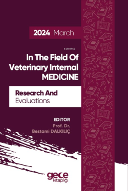 Research And Evaluations İn The Field Of Veterinary İnternal Medicine - 2024 March