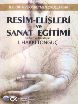 Resim - Elişleri ve Sanat Eğitimi - İlk Orta ve Öğretmen Okullarına