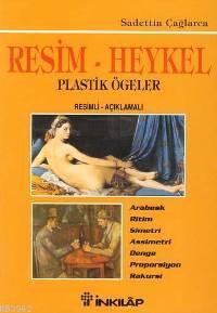 Resim-Heykel ve Plastik Ögeler