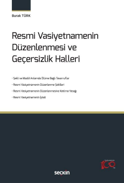 Resmi Vasiyetnamenin Düzenlenmesi  ve Geçersizlik Halleri