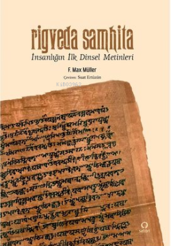 Rigveda Samhita;İnsanlığın İlk Dinsel Metinleri