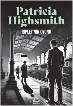 Ripley'nin Oyunu - Patricia Highsmith | Yeni ve İkinci El Ucuz Kitabın