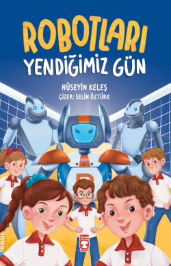 Robotları Yendiğimiz Gün - Hüseyin Keleş | Yeni ve İkinci El Ucuz Kita