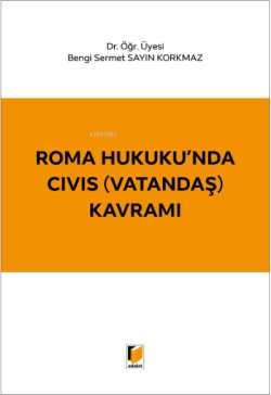 Roma Hukuku'nda CIVIS (Vatandaş) Kavramı