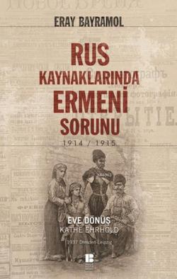 Rus Kaynaklarında Ermeni Sorunu