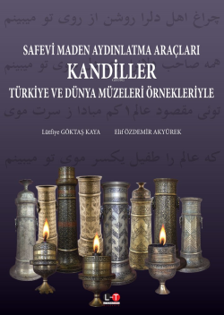 Safevi Maden Aydınlatma Araçları Kandiller Türkiye Ve Dünya Müzeleri Ö