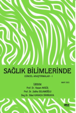 Sağlık Bilimlerinde Güncel Araştırmalar