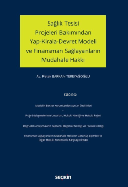 Sağlık Tesisi Projeleri Bakımından Yap–Kirala–Devret Modeli ve Finansman Sağlayanların Müdahale Hakkı